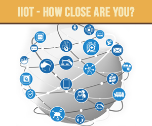 IIoT – How Close Are You?