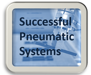 Guidelines to Successful Pneumatic Systems