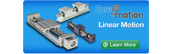Learn more about SureMotion linear motion mechanisms